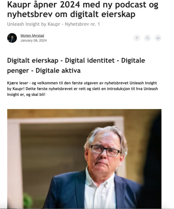 Morten Myrstad, founder bak Kaupr og Unleash, ønsker velkommen til et nytt nyhetsbrev og podcast om digitalt eierskap.