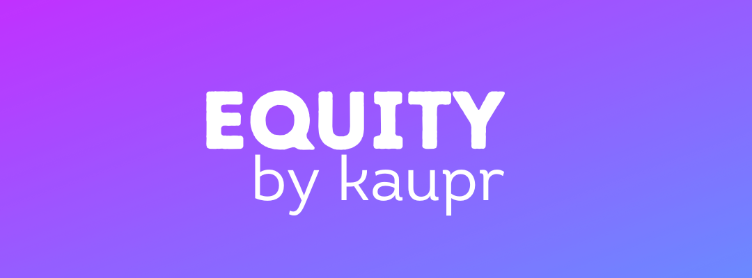 Equity by Kaupr